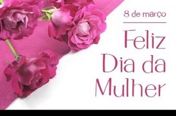 Dia Internacional da Mulher 